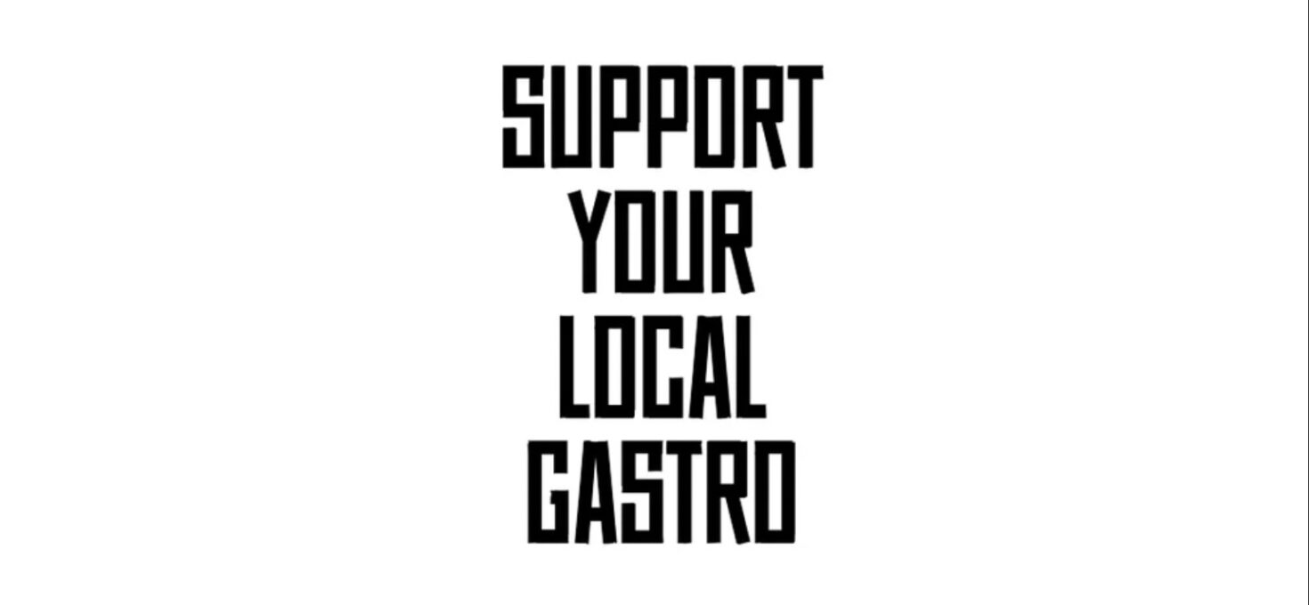 Support Your Local Gastro